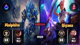 Naehyun MALPHITE (Mid) [Arcane Comet] VS QIYANA - Challenger KR Patch 10.2