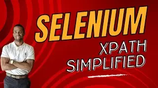 Simplifying Selenium XPath: A Beginner’s Deep Dive Guide