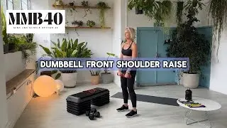 Dumbbell Front Shoulder Raise tutorial by Anneli Marinovich