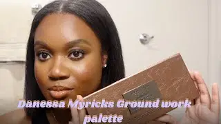 New Danessa Myricks Groundwork Palette Review.. Is it worth it ?