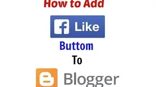 How to add Like buttom Share buttom or Follow to Blogger