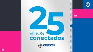 Express Telecomunicaciones #25A&ntilde;osConectados