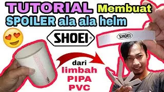 Membuat Sendiri SPOILER ala ala Helm SHOEI sangat MUDAH.. Kita semua bisa kok...!!!