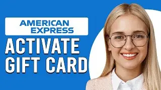 How To Activate An American Express Gift Card (How To Register And Use American Express Gift Card)