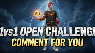 1vs1 open challenge comment for you 