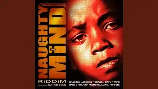 Naughty Mind Riddim (Medley)