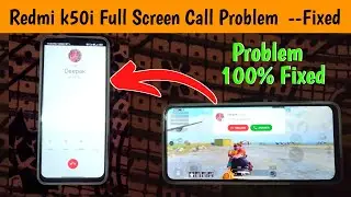 Redmi K50i Full Screen Call Problem Fixed | Redmi K50i Call Problem Fixed | Redmi k50i Bgmi Gameplay