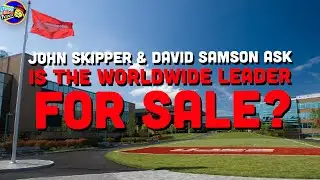 John Skipper & David Samson Discuss The Possibility Of ESPN Being For Sale | The LeBatard Show