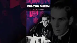 8 DE ENERO. 365 DIAS CON EL VENERABLE FULTON SHEEN #fultonsheen