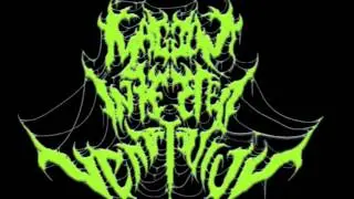 Maggot Infested Ventriculus - Savagely Crushing Her Withering Entrails Into Neutrons (S.C.H.W.E.I.N)