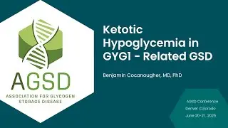Ketotic Hypoglycemia in GYG1 with Benjamin Cocanougher, MD