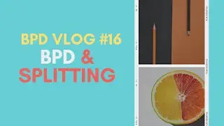 BPD Vlog #16: BPD Splitting *Unintentional ASMR*