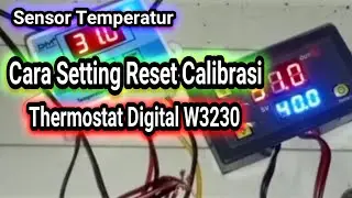 Review thermostat digital w3230 - Cara setting kalibrasi reset & bongkar liat isi dalam nya.