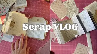 Scrap VLOG: о декабрьских делах, подарках и джанке. Часть 1