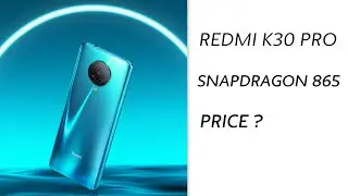 Redmi K30 Pro Official Pricing Launch Date Specification Everything you should know