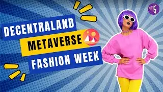 Decentraland Metaverse Fashion Week 2020 (MVFW) | Metaverse News, Virtual Fashion
