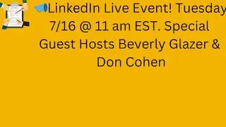 LinkedIn Live With Beverly Glazer, Kathy Tarochione💫 & Don Cohen