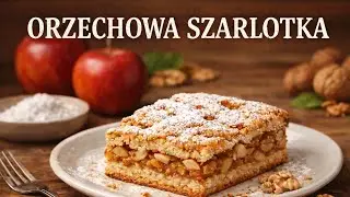 PRZEPIS NA ŚWIĄTECZNE CIASTO - ORZECHOWA SZARLOTKA 