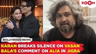 Karan Johar&rsquo;s STRONG REACTION on Vasan Bala&rsquo;s comment on Alia Bhatt in Jigra; SPARKS Nepotism debate
