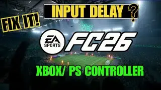 EA FC 26 input delay or lag with Controller Fix (FAST GUIDE!)