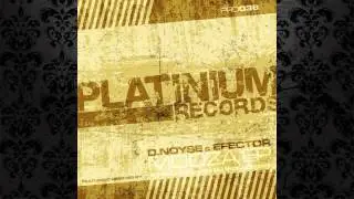 Efector, D Noyse   Modza A Paul & D Noyse Remix PLATINIUM RECORDS
