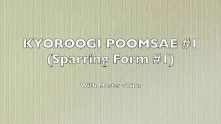 KYOROOGI POOMSAE #1