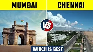 Mumbai vs Chennai Comparison | Mumbai vs Chennai City Comparison 2023 | Chennai vs Mumbai