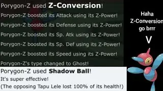 Z-Conversion Porygon-Z is BROKEN in National Dex Monotype