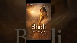 Bholi | Class 10th CBSE| FULL ANIMATED HINDI SUMMARY #cbseclass10 #cbse #englishliterature