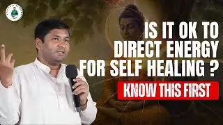 Is it ok to direct energy for Self Healing? | Master Pradeep Vijay Q&A