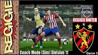 PES 2017  Road To Division 1 My Club Coach Mode Sim Division 11 #RegigieUnited Game 3