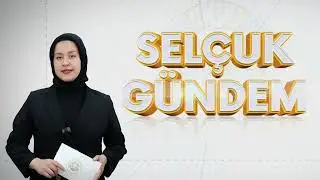 Sel&ccedil;uk G&uuml;ndem (19 - 24 Eyl&uuml;l) / SERATEM