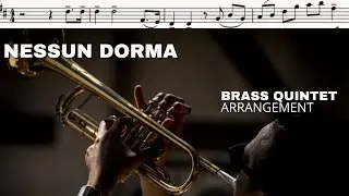 Nessun Dorma - Brass Quintet Arrangement (With Sheet Music!)