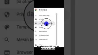 Cara hapus cache & cookies Chrome di Laptop #tutorial #komputer #shorts #cache#silahkanbacadeskripsi