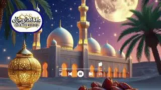 Eid Celebration Background Music | Islamic Festive Nasheed | Eid ul Fitr Special 2025