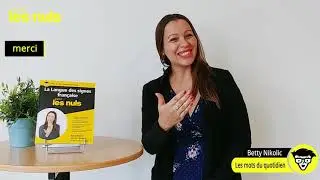 Apprendre la langue des signes #2 - Les mots du quotidien : oui, non, merci, stp, d&eacute;sol&eacute;, pardon