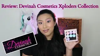 Review | Devinah Cosmetics Xploders Collection Review