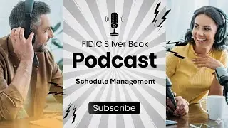 FIDIC Silver Book Schedule Management Requirements | EPC Contract | Podcast Episode