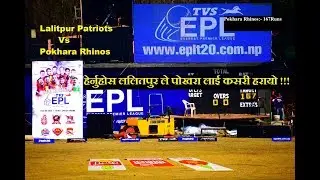 Lalitpur Patriots v Pokhara Rhinos Everest Premier League Winning Stroke By Lalitpur Patriots