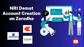 How to Create NRI Demat Account on Zerodha? - Tamil