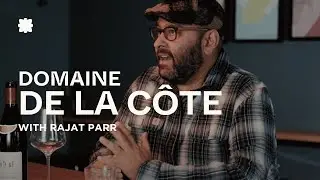 Domaine de la C&ocirc;te with Rajat Parr | Sta. Rita Hills, California 🇺🇸