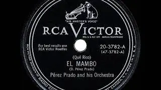 Original 1949/50 RCA version: Mambo Jambo (Que Rico El Mambo) - Perez Prado