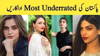Pakistani most underrated actress|Top pakistani underrated celebrities