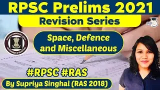 RPSC Prelims 2021 - Space, Defence and Miscellaneous | Rajasthan Civil Service, RAS, RPSC, Police SI