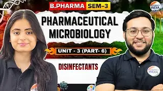 Disinfectants | I Microbiology | Part - 6 | Unit - 3 | Sem - 3 | B.Pharm #microbiology