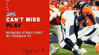 Broncos Strike First w/ Freeman TD