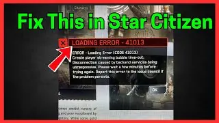 Исправление ошибки загрузки Star Citizen 41013
