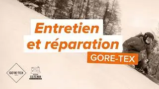 Veste GORE-TEX&reg; : Comment la laver, r&eacute;imperm&eacute;abiliser et r&eacute;parer ?