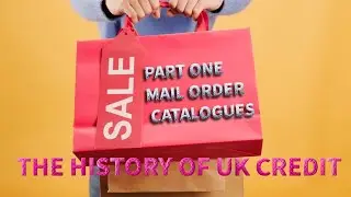 The Catalogue | Club Book| The history of Mail Order Credit. 