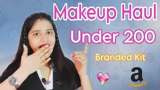 Makeup products under 200 | Amazon beauty haul under 200 | Affordable makeup for beginners